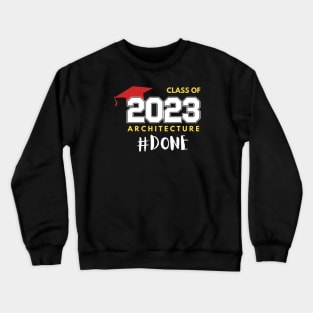 Class of 2023 #DONE 0.1 Crewneck Sweatshirt